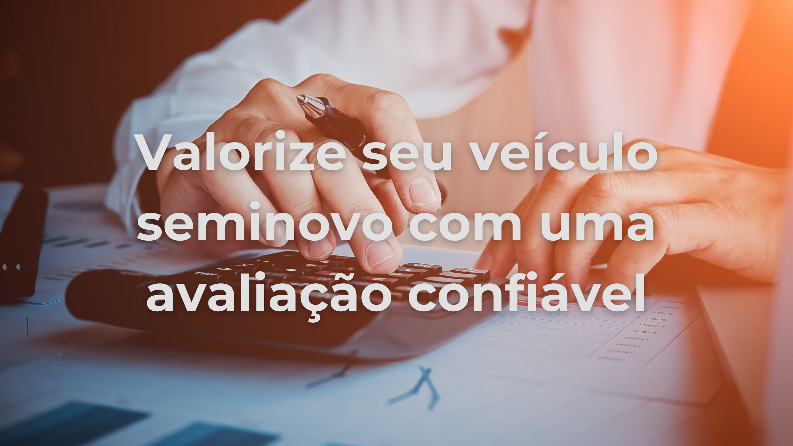 avaliação correta de veículos seminovos